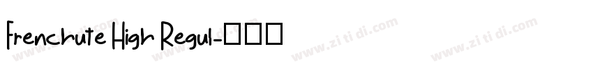 Frenchute High Regul字体转换